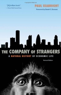 The Company of Strangers: A Natural History of Economic Life (Revised Edition)