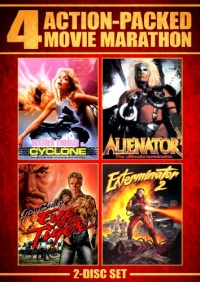 Action Packed Movie Marathon (Cyclone, Alienator, Eye Of The Tiger & Exterminator 2)