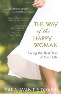 The Way of the Happy Woman: Living the Best Year of Your Life