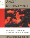 Anger Management: The Complete Treatment Guidebook for Practitioners (The Practical Therapist Series)