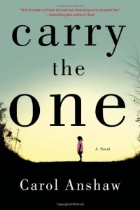 Carry the One: A Novel