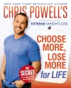 Chris Powell's Choose More, Lose More for Life