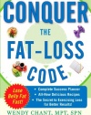 Conquer the Fat-Loss Code (Includes: Complete Success Planner, All-New Delicious Recipes, and the Secret to Exercising Less for Better Results!)