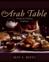 The Arab Table: Recipes and Culinary Traditions