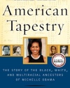 American Tapestry: The Story of the Black, White, and Multiracial Ancestors of Michelle Obama