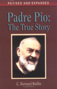 Padre Pio: The True Story