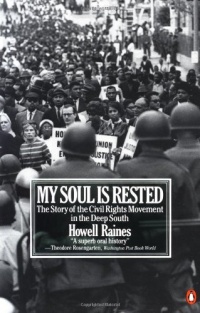 My Soul Is Rested: Movement Days in the Deep South Remembered