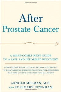 After Prostate Cancer: A What-Comes-Next Guide to a Safe and Informed Recovery