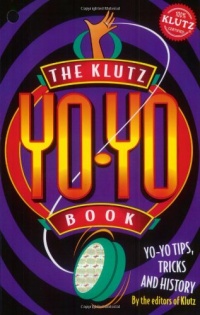 The Klutz Yo-Yo Book (Klutz S.)