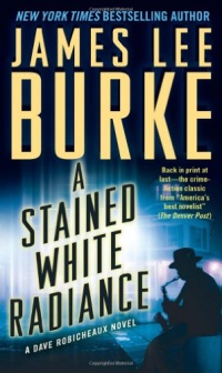 A Stained White Radiance (Dave Robicheaux Mysteries)