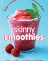 Skinny Smoothies: 101 Delicious Drinks that Help You Detox and Lose Weight