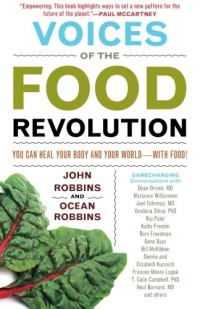 Voices of the Food Revolution: You Can Heal Your Body and Your World with Food!