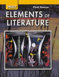 Elements of Literature: Student Edition Grade 7 First Course 2007