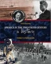 America in the Twentieth Century: A History