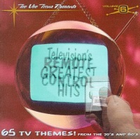 Television's Greatest Hits, Vol. 6: Remote Control