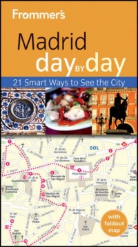 Frommer's Madrid Day By Day (Frommer's Day by Day - Pocket)