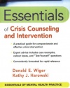 Essentials of Crisis Counseling and Intervention (Essentials of Mental Health Practice Series)