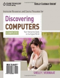 Discovering Computers, Complete: Your Interactive Guide to the Digital World (Shelly Cashman)