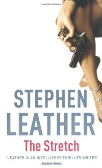 The Stretch (Stephen Leather Thrillers)