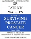 Dr. Patrick Walsh's Guide to Surviving Prostate Cancer, Second Edition