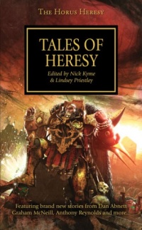 Horus Heresy: Tales of Heresy (Warhammer 40,000 Novels: Horus Heresy)