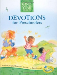 The One Year Devotions for Preschoolers (Little Blessings (Tyndale))