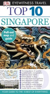 Top 10 Singapore (EYEWITNESS TOP 10 TRAVEL GUIDE)