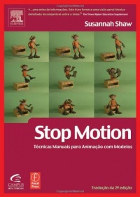 Stop Motion: Craft Skills for Model Animation (Focal Press Visual Effects and Animation)