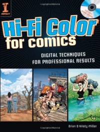 Hi-Fi Color For Comics: Digital Techniques for Professional Results