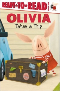 OLIVIA Takes a Trip (Olivia Ready-to-Read)