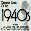 Greatest Songs Of The 1940's