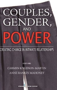 Couples, Gender, and Power: Creating Change in Intimate Relationships