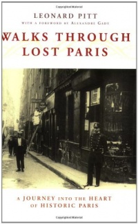 Walks Through Lost Paris: A Journey Into the Heart of Historic Paris