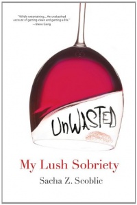 Unwasted: My Lush Sobriety