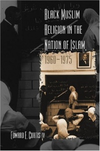 Black Muslim Religion in the Nation of Islam, 1960-1975