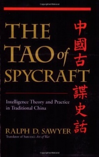 The Tao Of Spycraft: Intelligence Theory And Practice In Traditional China