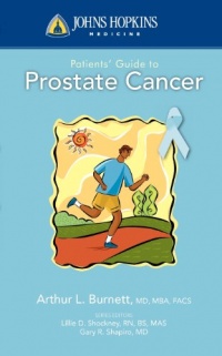 Johns Hopkins Patients' Guide to Prostate Cancer (The Johns Hopkins Patients' Guide)