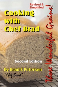 Cooking with Chef Brad: Those Wonderful Grains!