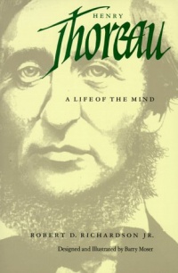 Henry Thoreau: A Life of the Mind