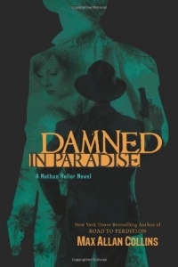 Damned in Paradise (Nathan Heller Novels)