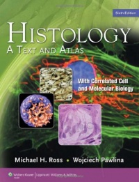 Histology: A Text and Atlas (Histology (Ross))