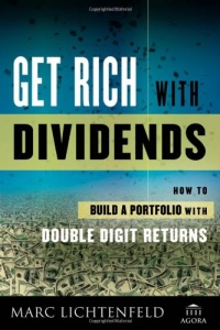 Get Rich with Dividends: A Proven System for Earning Double-Digit Returns (Agora Series)