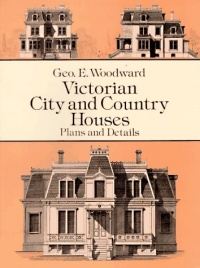 Victorian City and Country Houses: Plans and Details (Dover Architecture)