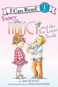 Fancy Nancy and the Too-Loose Tooth (I Can Read Book 1)