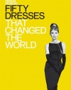 Fifty Dresses That Changed the World