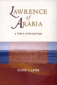 Lawrence of Arabia: A Film's Anthropology