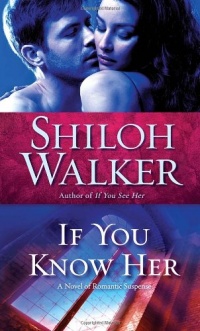 If You Know Her (Ash Trilogy, Book 3)