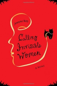 Calling Invisible Women: A Novel