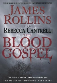 The Blood Gospel: The Order of the Sanguines Series