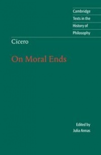 Cicero: On Moral Ends (Cambridge Texts in the History of Philosophy)